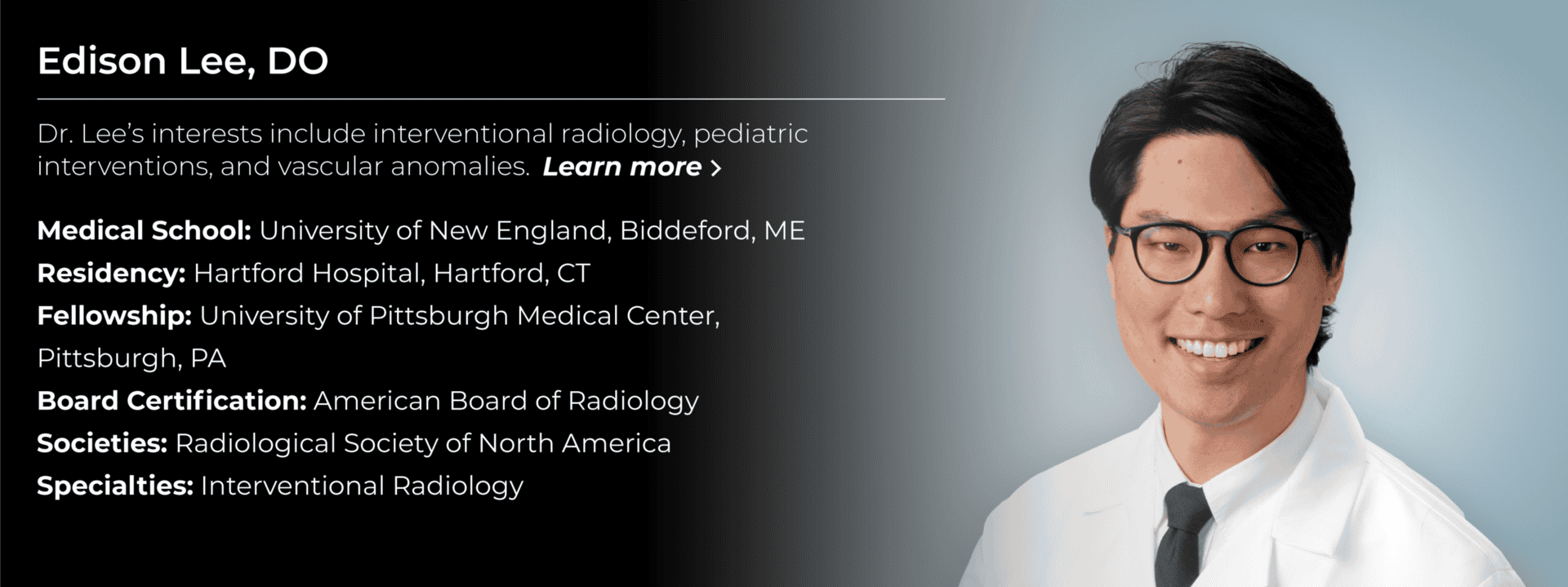         Jefferson Radiology’s Interventional Radiologist Dr. Edison Lee. He has specialty interests in pediatric interventions and vascular anomalies.